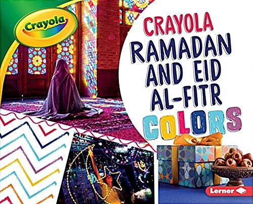 Crayola Ramadan and Eid Al-Fitr Colors (Paperback)