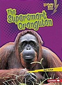 The Supersmart Orangutan (Paperback)