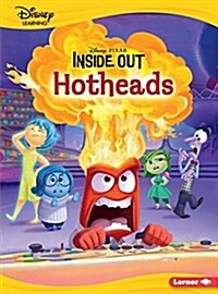 Hotheads: An Inside Out Story (Library Binding)