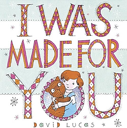 I Was Made for You (Hardcover)
