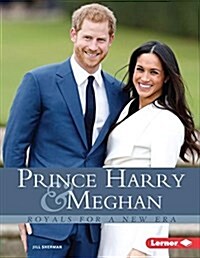 Prince Harry & Meghan: Royals for a New Era (Library Binding)