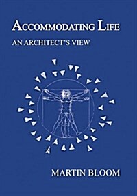 Accommodating Life: An Architects View (Hardcover)