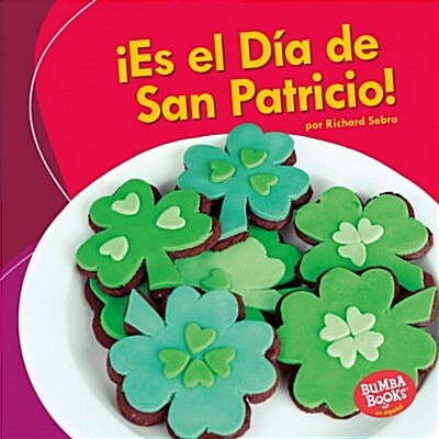 좪s El D? de San Patricio! (Its St. Patricks Day!) (Library Binding)