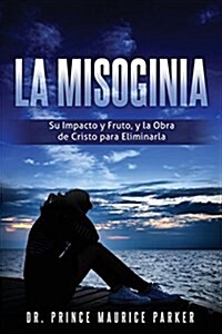 La Misoginia (Paperback)