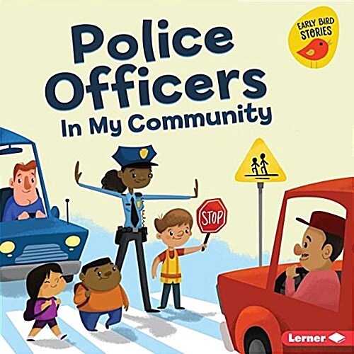 Police Officers in My Community (Library Binding)