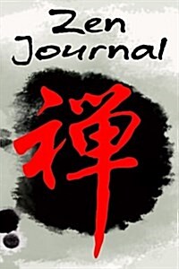 Zen Journal: Zen Meditation Notebook (Paperback)