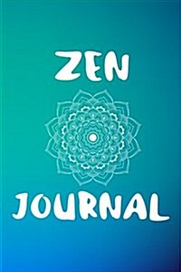 Zen Journal: Zen Meditation Notebook (Paperback)