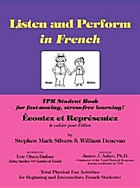 Listen and Perform in French - Tpr Student Workbook (Paperback)