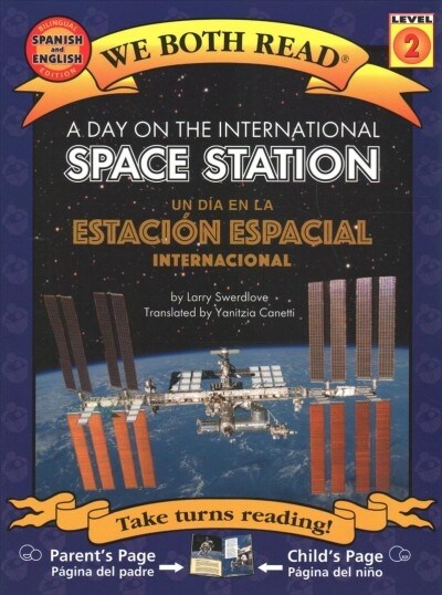 A Day on the International Space Station-Un D? En La Estaci? Espacial Internacional (Paperback)