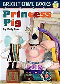 Princess Pig (Library Binding)