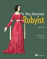 The Well Grounded Rubyist (Paperback, 3)