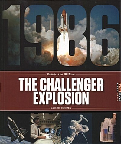 The Challenger Explosion (Paperback)
