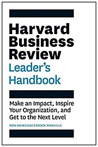 Harvard Business Review Leaders Handbook: Make an Impact, Inspire Your Organization, and Get to the Next Level (Hardcover)