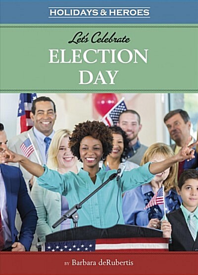Lets Celebrate Election Day (Paperback)
