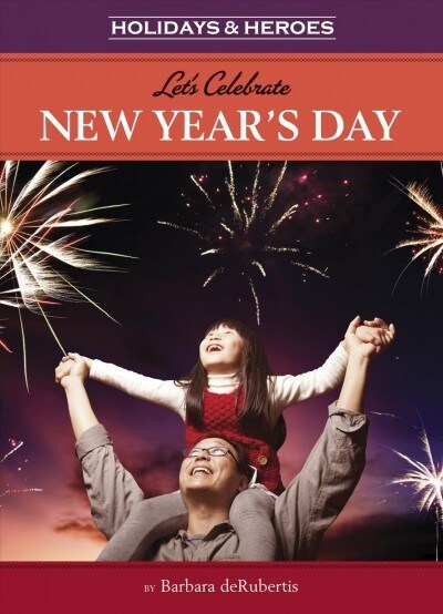 Lets Celebrate New Years Day (Library Binding)