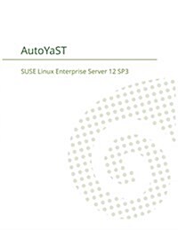 Suse Linux Enterprise Server 12 - Autoyast (Paperback)