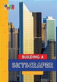 Building a Skyscraper (Paperback)