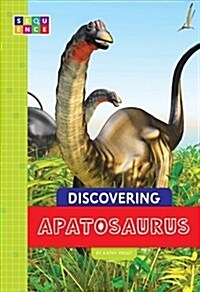 Discovering Apatosaurus (Paperback)