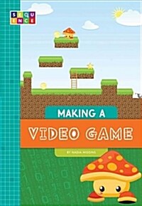 Making a Video Game (Paperback)