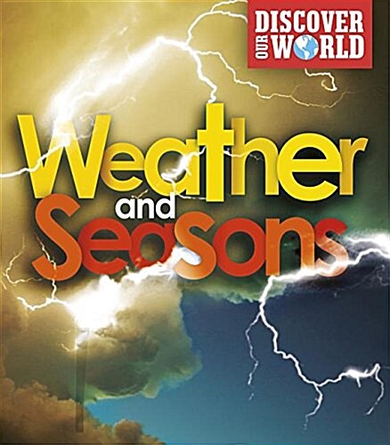 Weather and Seasons (Library Binding)