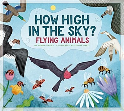 How High in the Sky?: Flying Animals (Paperback)