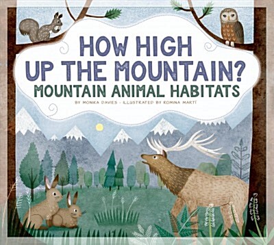 How High Up the Mountain?: Mountain Animal Habitats (Paperback)