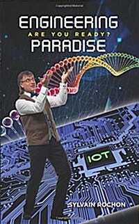 Engineering Paradise: Are You Ready? (Paperback)