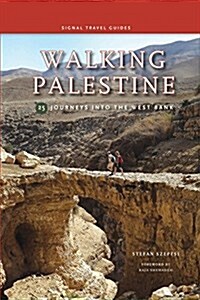 Walking Palestine: 25 Journeys in the West Bank (Paperback, 3, Revised)