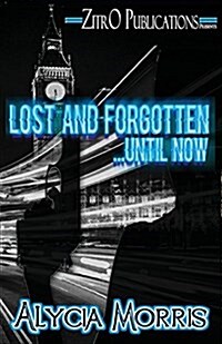 Lost & Forgotten...Until Now (Paperback)