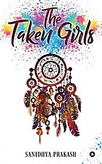 The Taken Girls (Paperback)