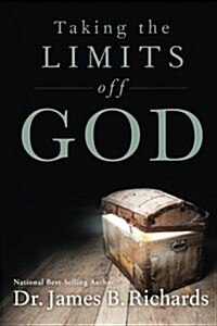 Taking the Limits Off God (Paperback)