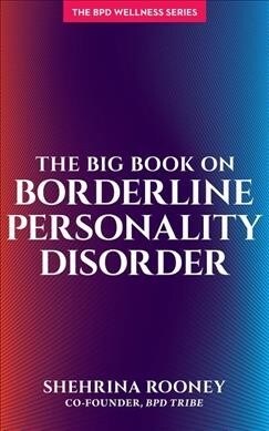 The Big Book on Borderline Personality Disorder (Paperback)