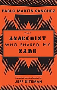 The Anarchist Who Shared My Name (Paperback)