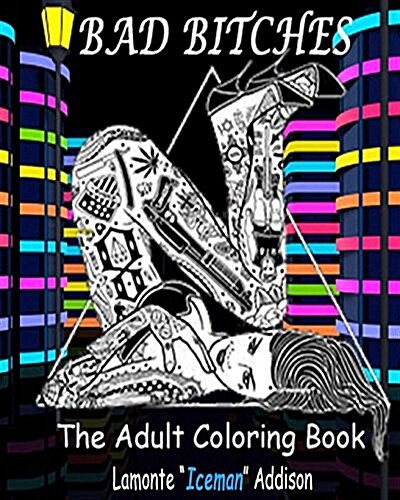 Bad Bitches: The Adult Coloring Book (Paperback)