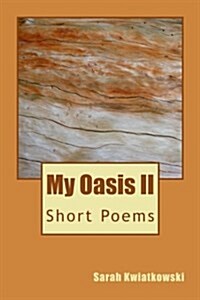 My Oasis II (Paperback)