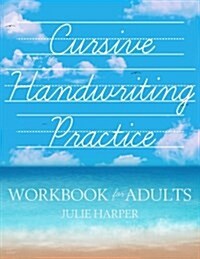 Cursive Handwriting Practice Workbook for Adults (Paperback)