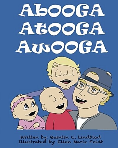 Abooga Atooga Awooga (Paperback)