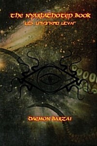 The Nyarlathotep Book: The Crawling Chaos (Paperback)