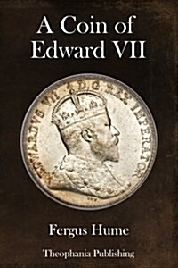 A Coin of Edward VII (Paperback)
