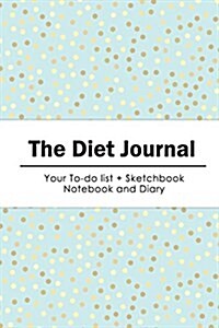 The Diet Journal: Diet Diary Plan + to Do List Diet Journal Notebook (Gold Dots in Pastel Blue) Size 6x9 Inches (Paperback)