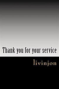 Thank You for Your Service (Paperback)
