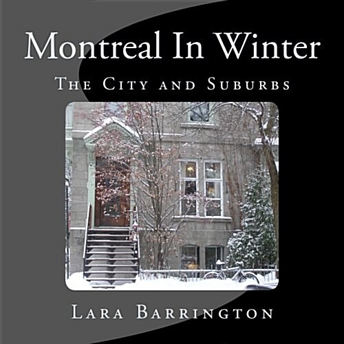 Montreal in Winter: The City and Suburbs (Paperback)