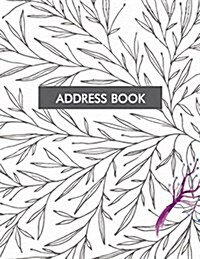 Address Book: Address Book Organizer, Birthdays & Address Book for Contacts, Addresses, Phone Numbers, Email, Alphabetical Organizer (Paperback)