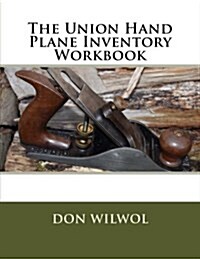 The Union Hand Plane Inventory Workbook (Paperback)