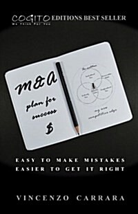 M&A Plan for Success: Easy to Make Mistakes. Easier to Get It Right. (Paperback)