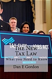 The New Tax Law: How It Applies to You. (Paperback)