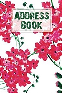 Address Book: Pink Floral Watercolor - 6x9 Alphabetical Email Address Book with Tabs 106 Page - Organization and Journal Notebook: P (Paperback)