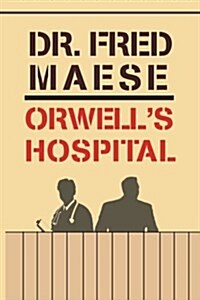 Orwells Hospital (Paperback)