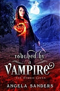 Touched by a Vampire (the Hybrid Coven) (Paperback)