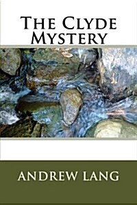 The Clyde Mystery (Paperback)